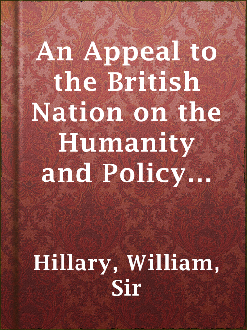 Cover image for An Appeal to the British Nation on the Humanity and Policy of Forming a National Institution for the Preservation of Lives and Property from Shipwreck (1825)